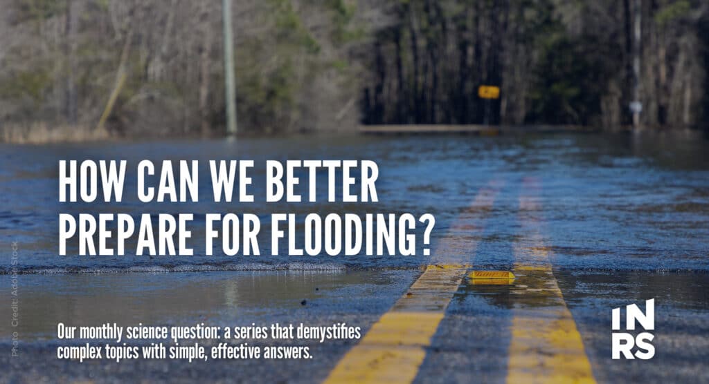 How can we better prepare for flooding?
Our monthly science question: a series that demystifies complex topics with simple, effective answers.