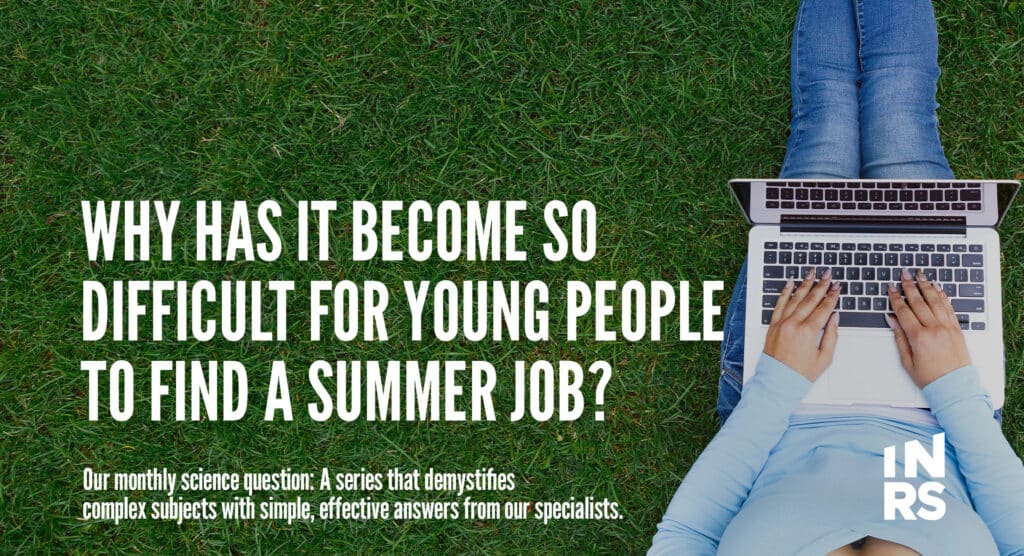 Why Has It Become So Difficult for Young People to Find a Summer Job?
Our monthly science question: A series that demystifies complex subjects with simple, effective answers from our specialists.
